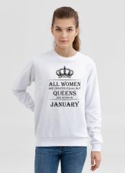 Свитшот All women are created equal but queens are born in January