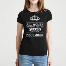 Футболка женская All women are created equal but queens are born in December 