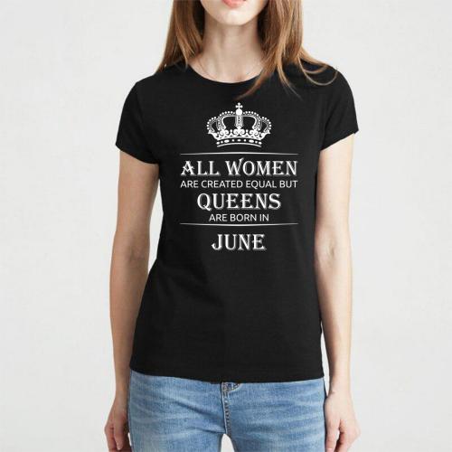 Изображение Футболка женская All women are created equal but queens are born in June, размер XL